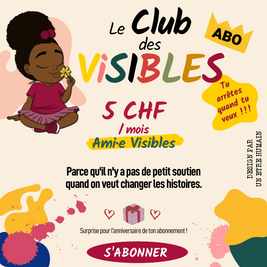 ABONNEMENT : AMI·E VISIBLES — 5 CHF / mois