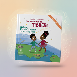 Couverture du livre jeunesse Nahom, l'étoile nomade, une histoire sur la migration, les enfants réfugiés, l'inclusion et l'empathie.