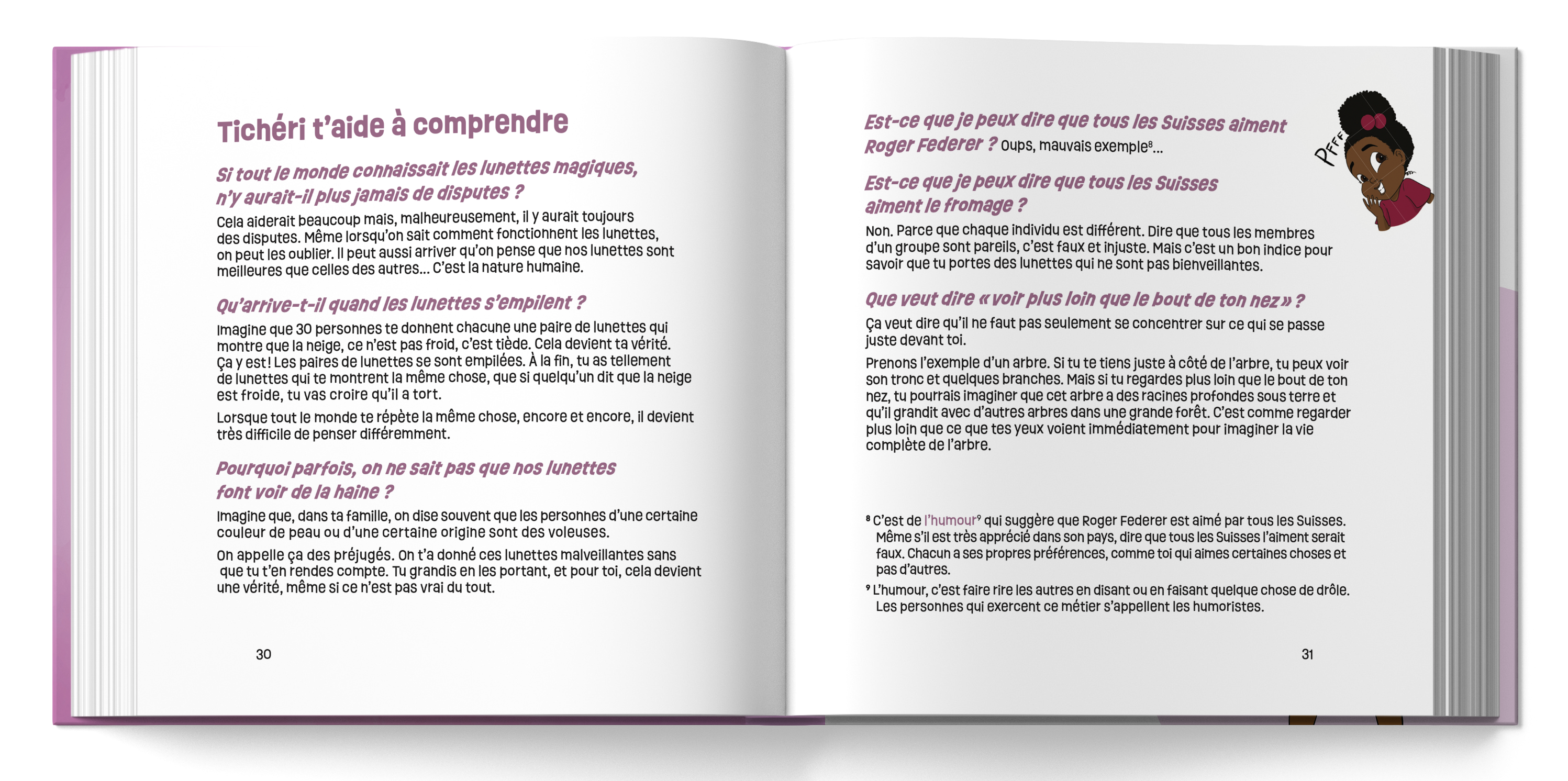 Les lunettes magiques (parlons divergences d'opinions) - Les aventures de Tichéri